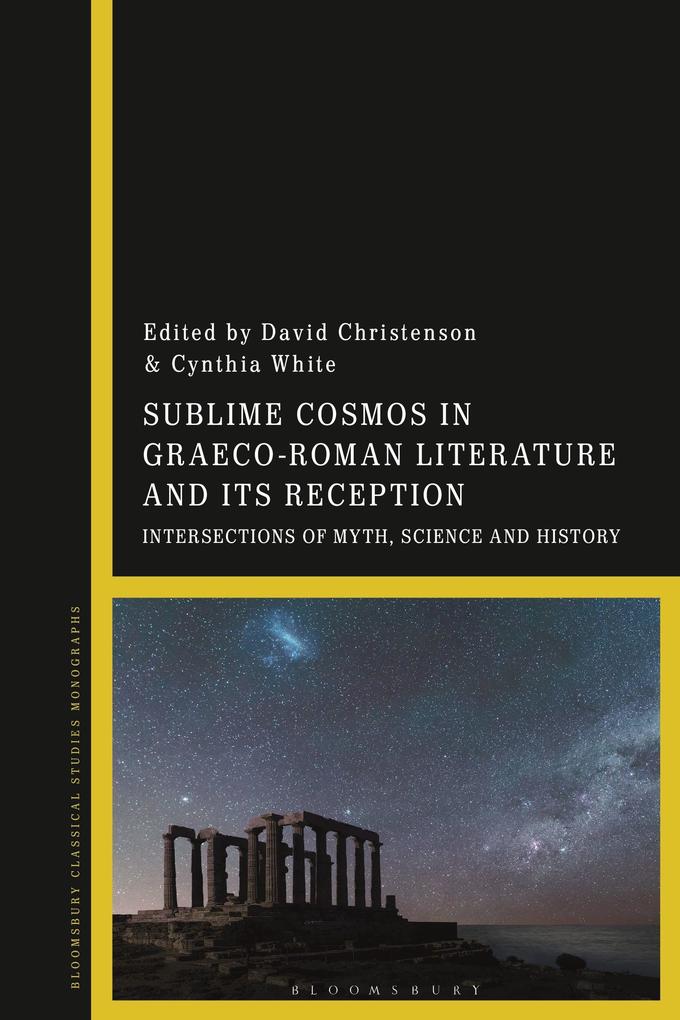 Sublime Cosmos in Graeco-Roman Literature and its Reception