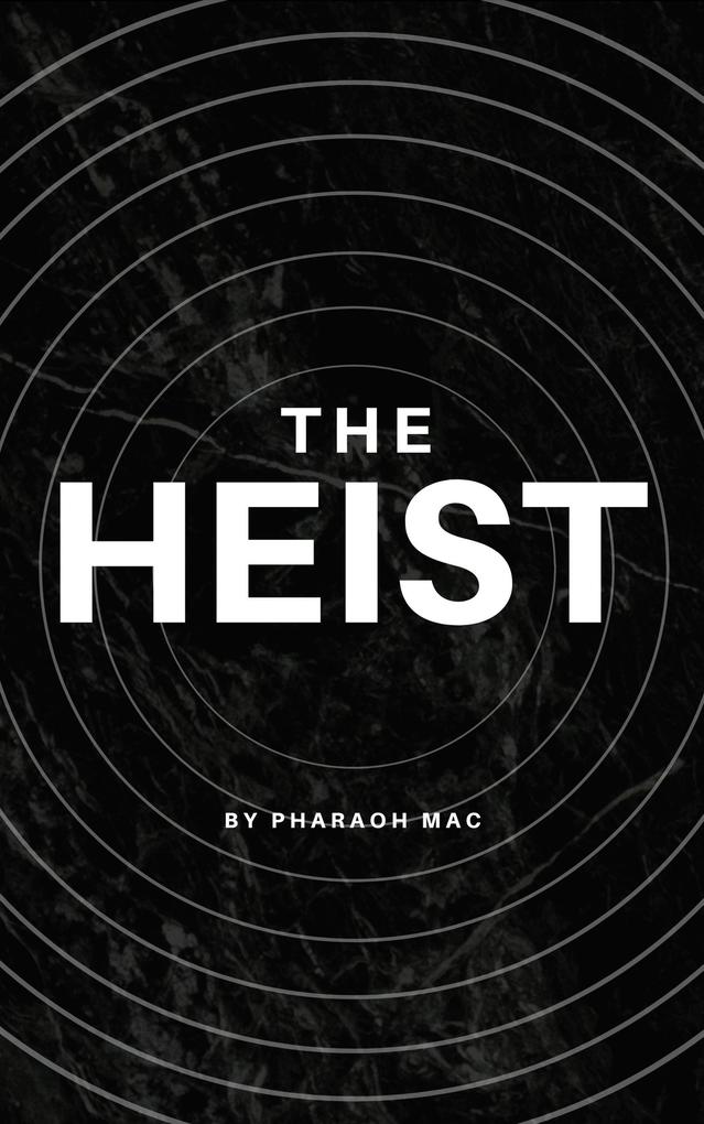 The Heist