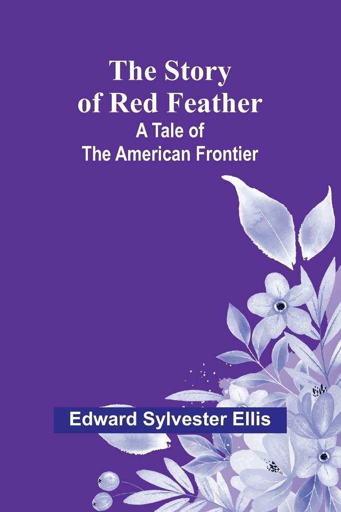 The Story of Red Feather