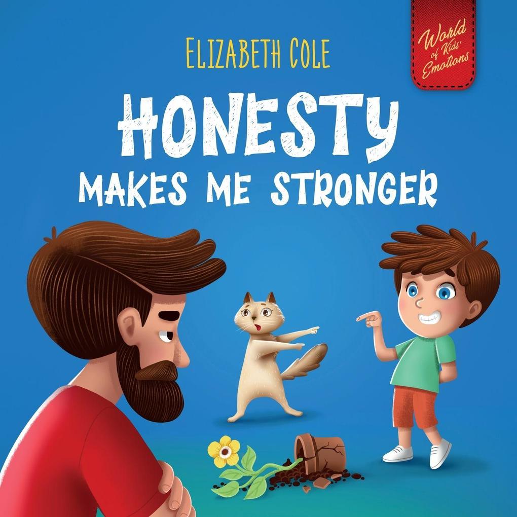 Honesty Makes Me Stronger
