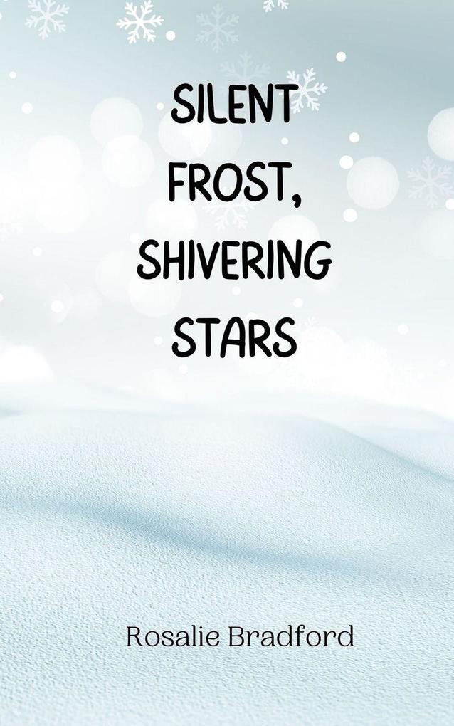 Silent Frost Shivering Stars