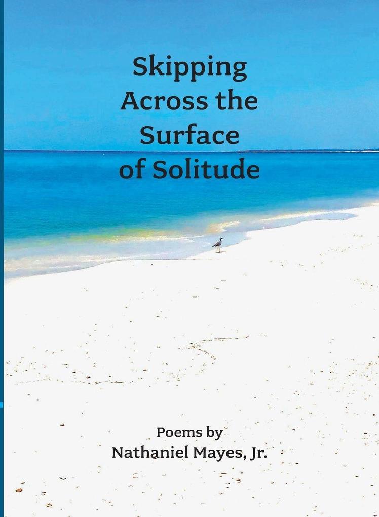 Skipping Across the Surface of Solitude