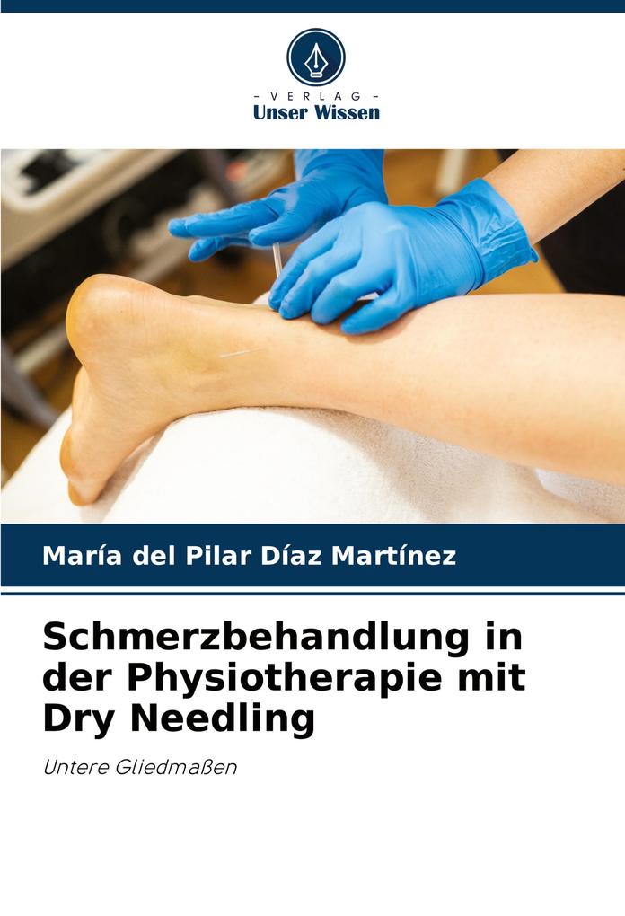 Schmerzbehandlung in der Physiotherapie mit Dry Needling