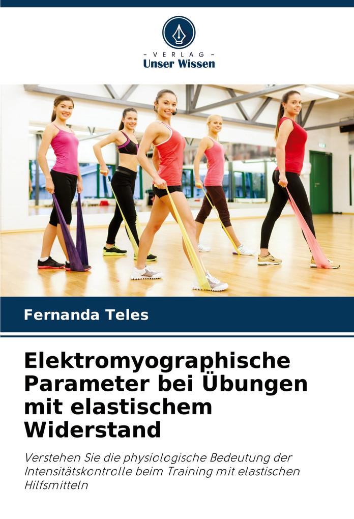 Elektromyographische Parameter bei Übungen mit elastischem Widerstand