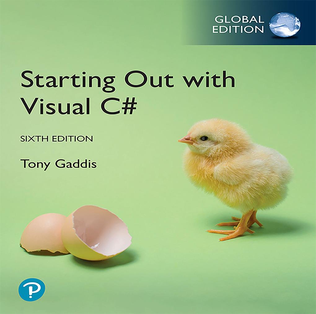 Starting out with Visual C# Global Edition