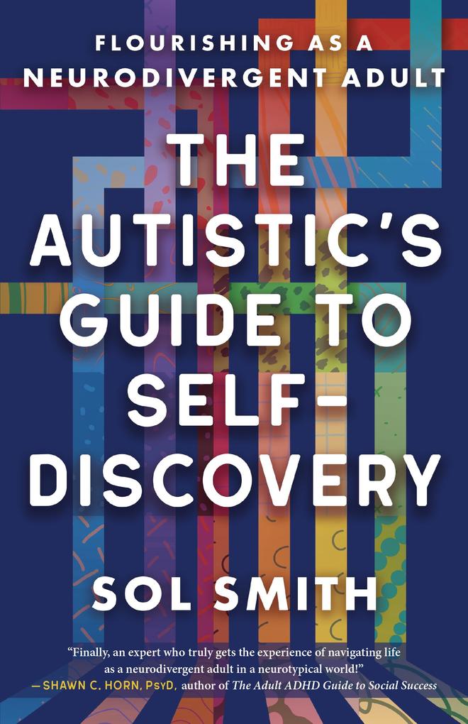 New World Library The Autistic's Guide To Self-Discovery