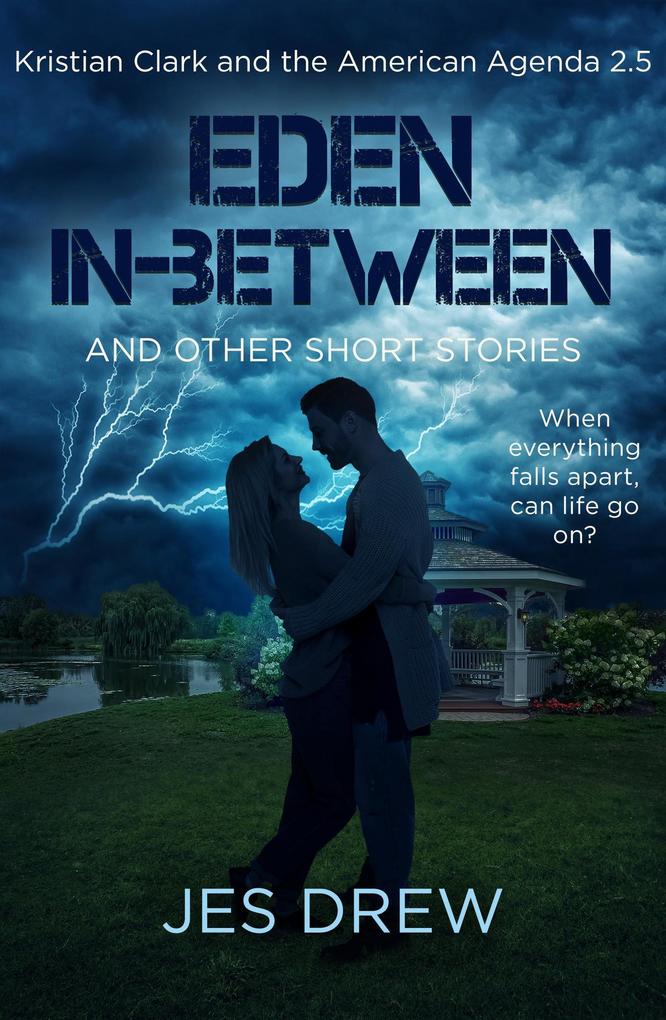 Eden In-Between (Kristian Clark and the American Agenda #2)
