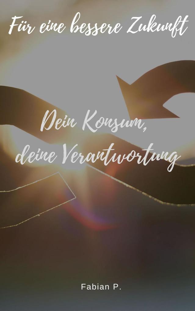 Dein Konsum deine Verantwortung