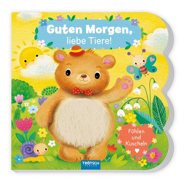 Trötsch Fühlbuch Guten Morgen liebe Tiere! Fühlen und Kuscheln