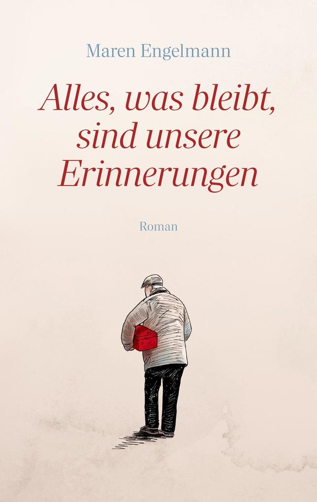 Alles was bleibt sind unsere Erinnerungen