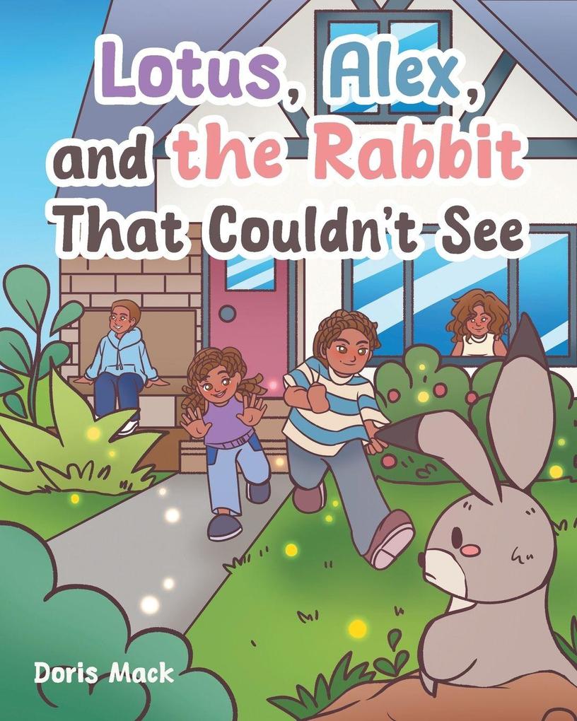 Lotus Alex and the Rabbit That Couldn't See