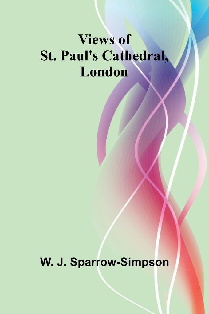 Views of St. Paul's Cathedral London