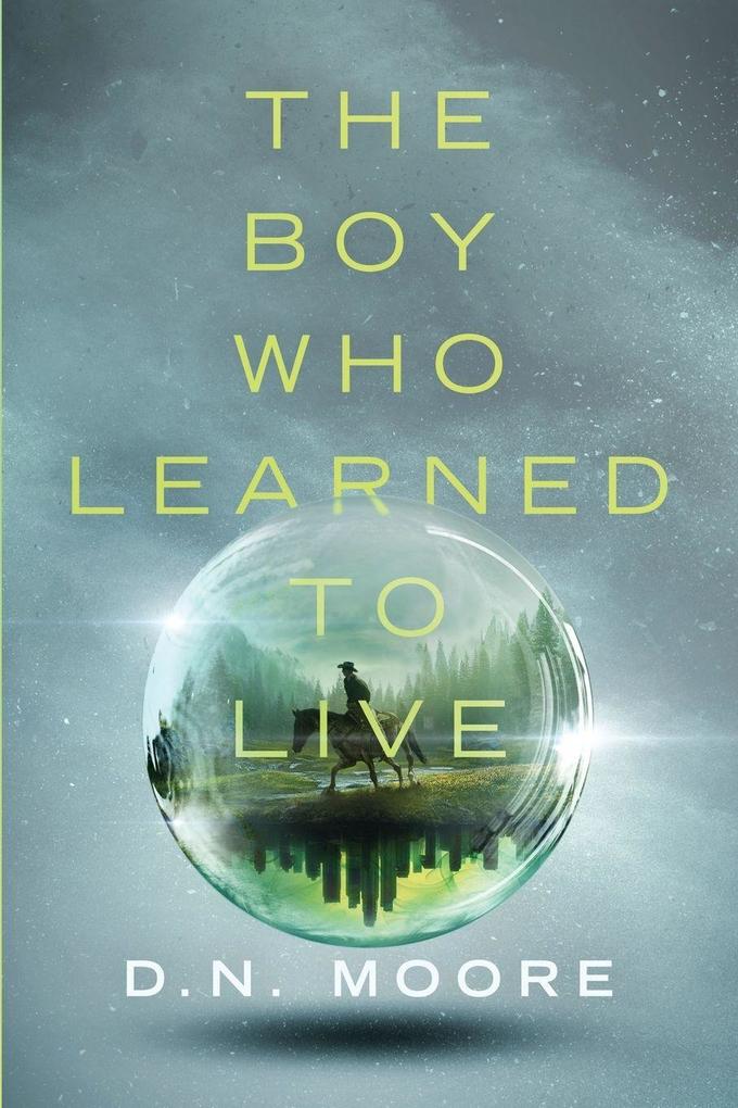 The Boy Who Learned to Live
