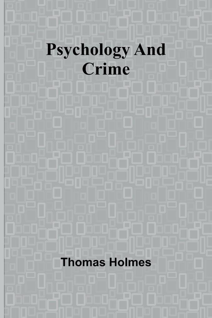 Psychology and Crime