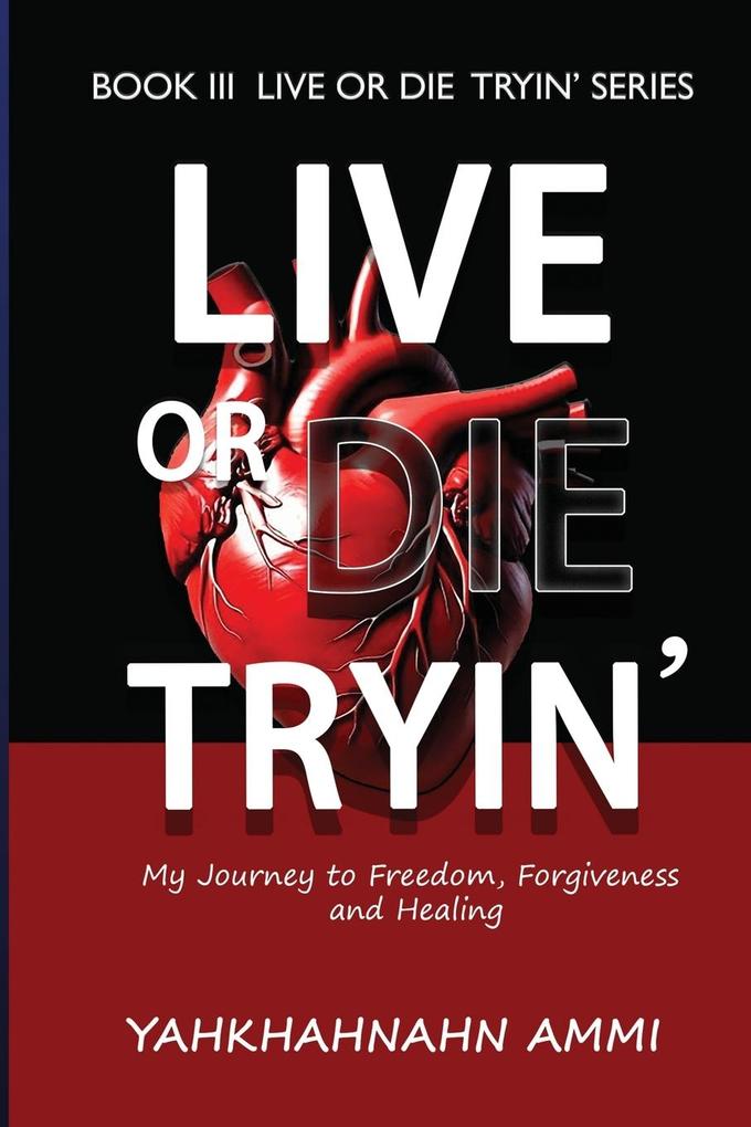 LIVE OR DIE TRYIN'