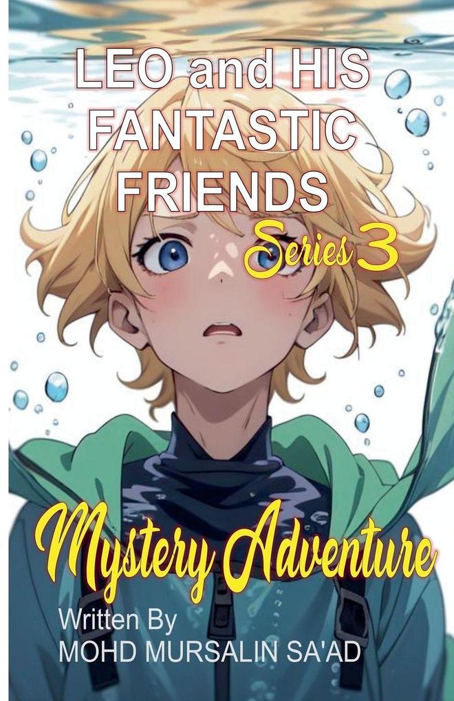 Leo and His Fantastic Friends Mystery Adventure
