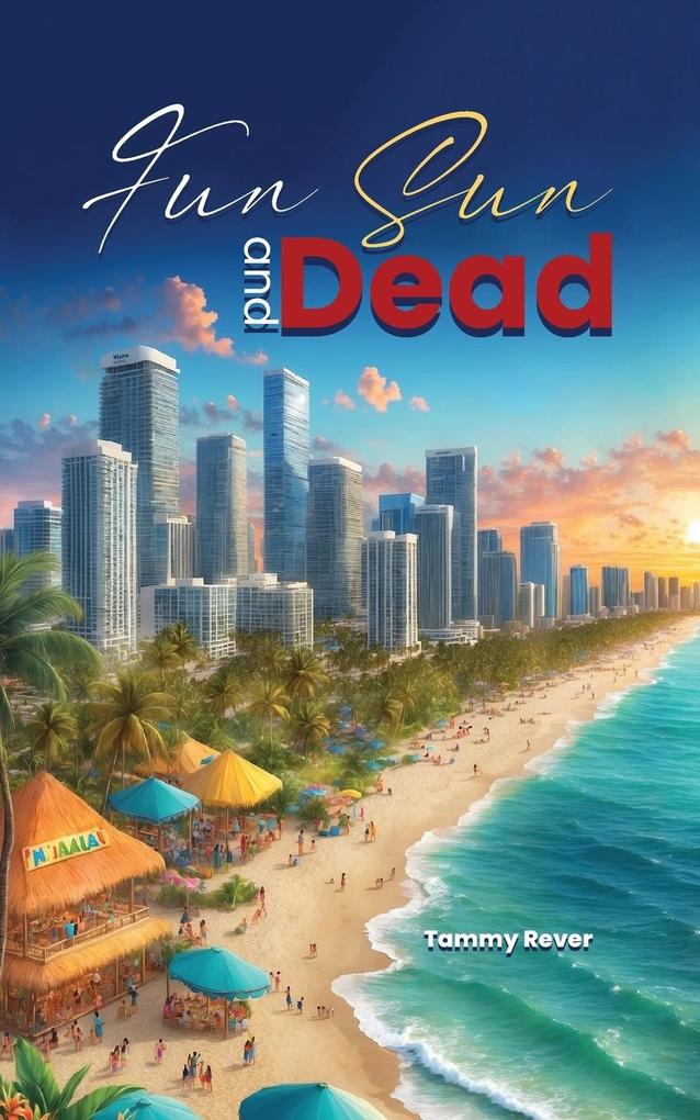 FUN SUN AND DEAD