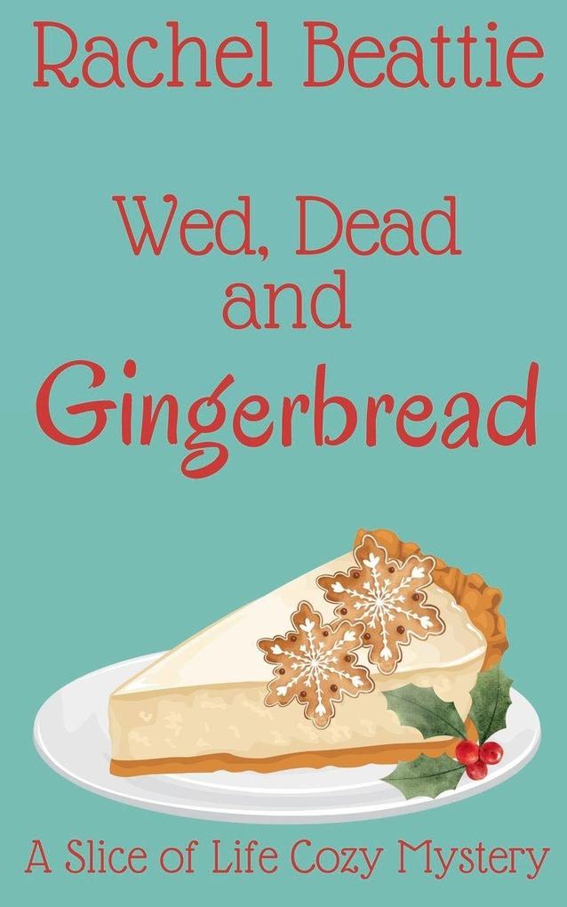 Wed Dead and Gingerbread