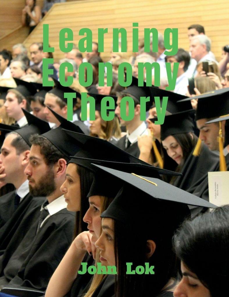 Learning Economy Theory