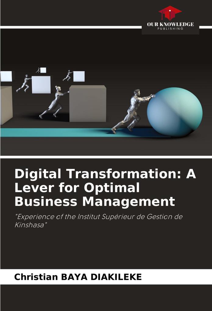Digital Transformation: A Lever for Optimal Business Management
