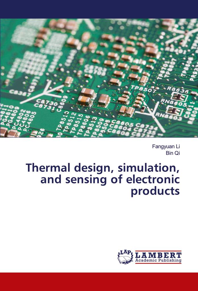 Thermal design simulation and sensing of electronic products