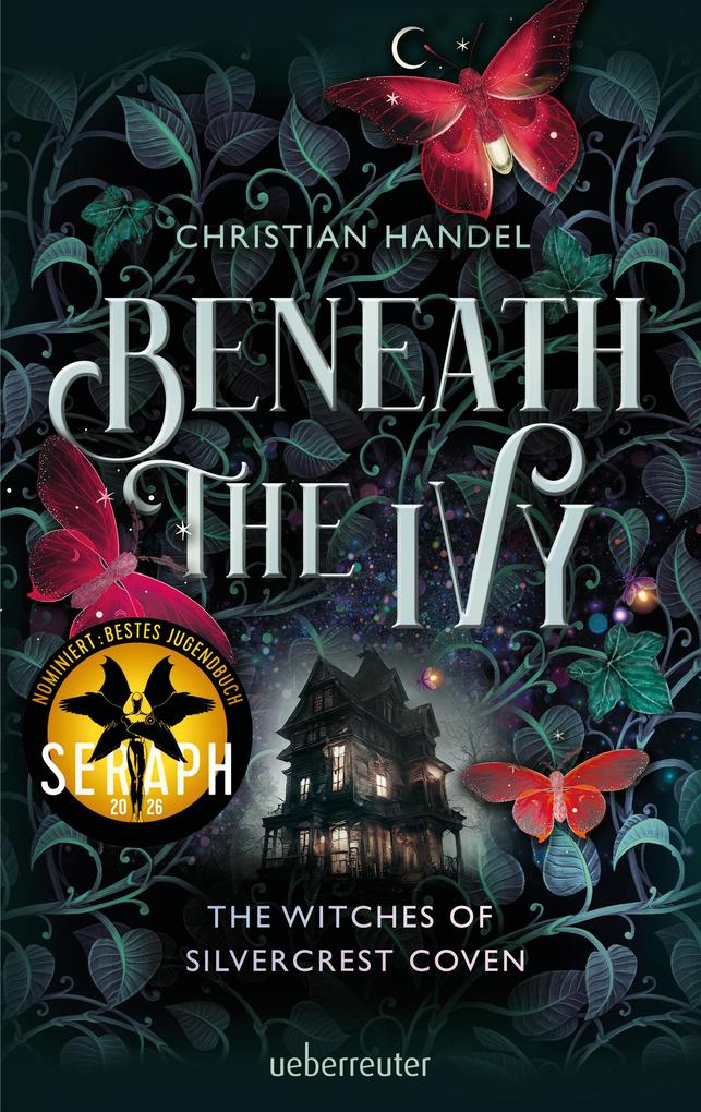 Beneath the Ivy - The Witches of Silvercrest Coven