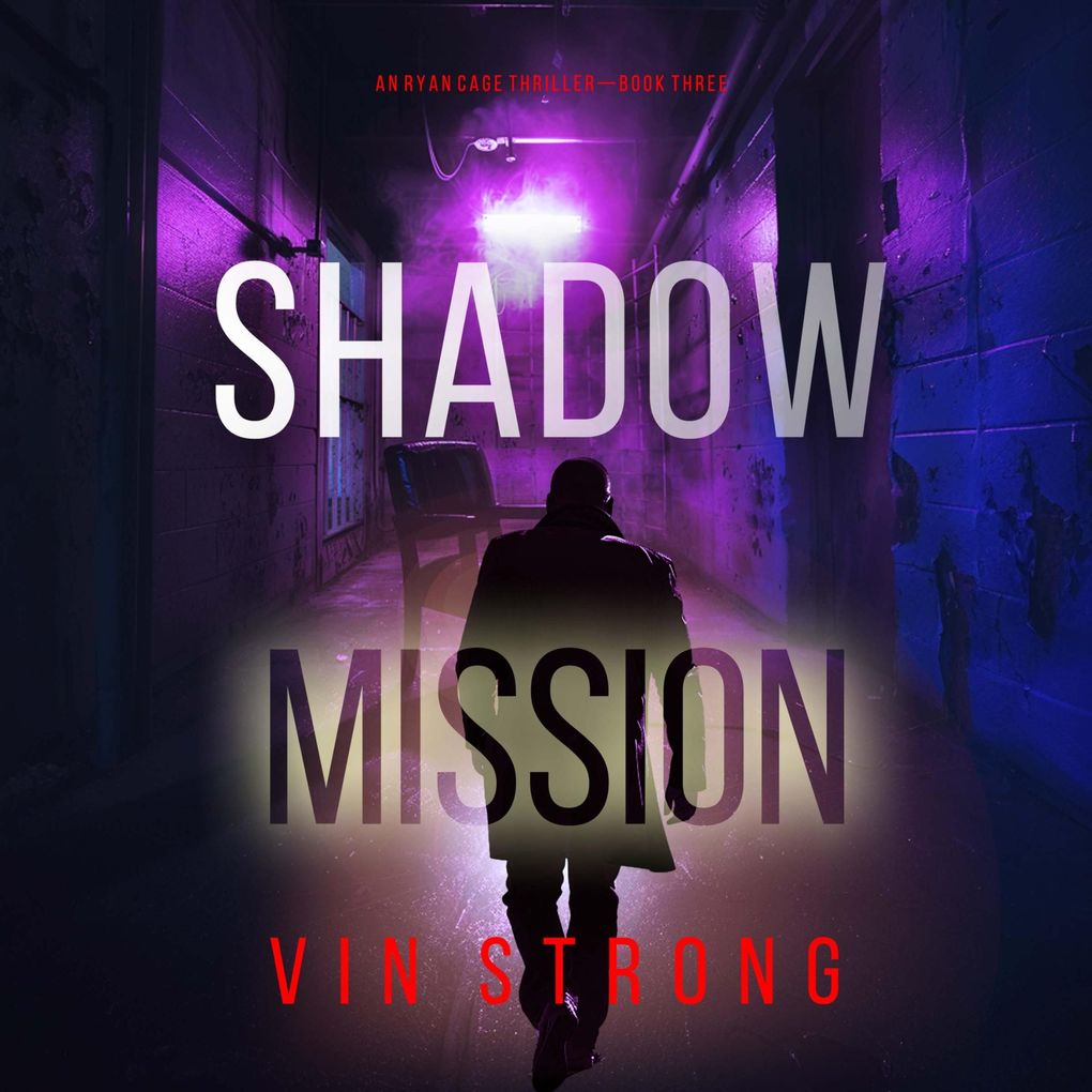 Shadow Mission (A Ryan Cage FBI Action ThrillerBook 3)