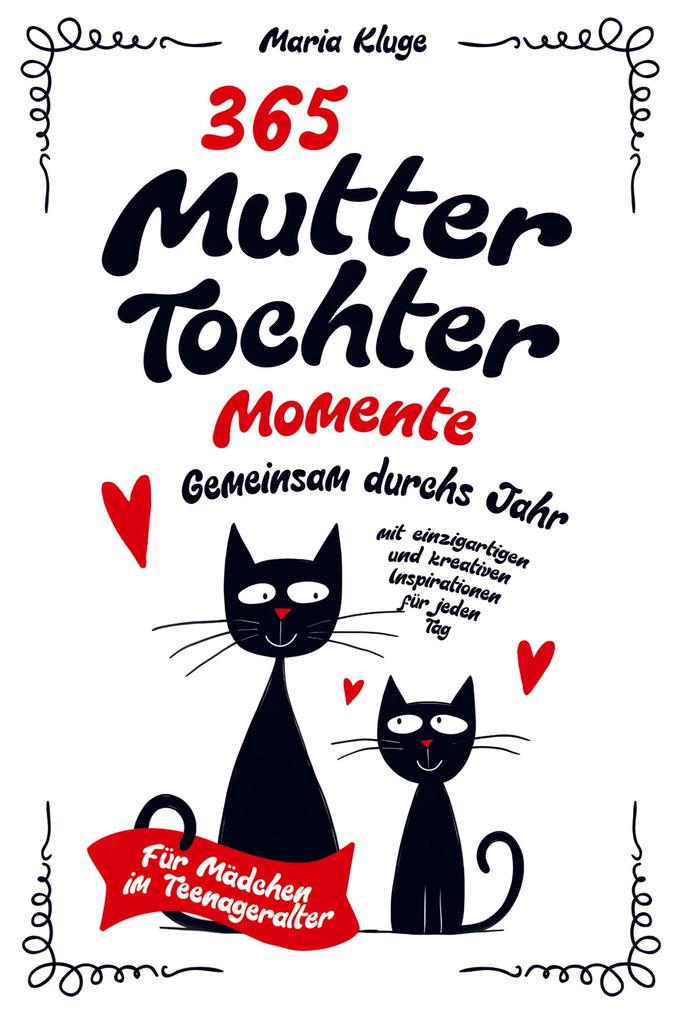 365 Mutter-Tochter-Momente