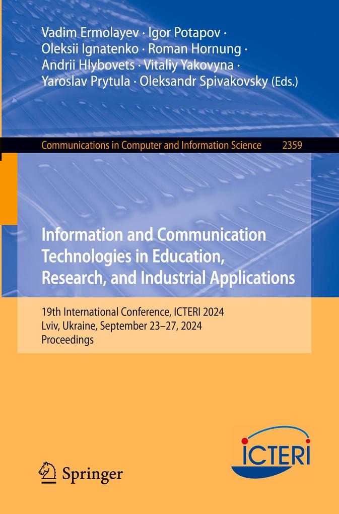 Information and Communication Technologies in Education Research and Industrial Applications