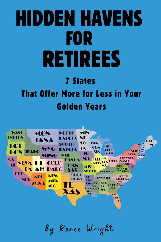 Hidden Havens For Retirees