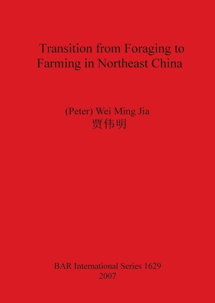 Transition from Foraging to Farming in Northeast China