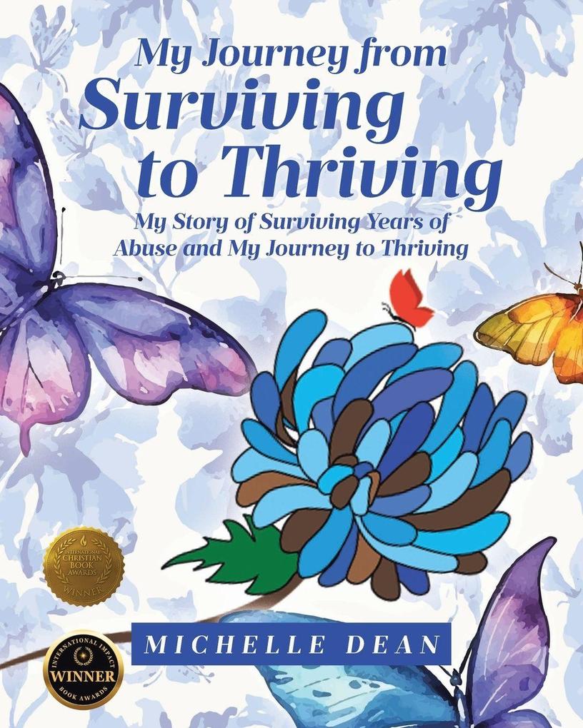My Journey from Surviving to Thriving