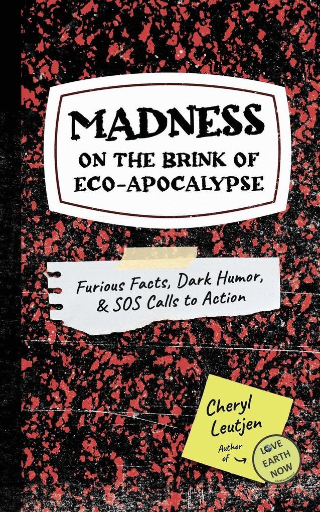 Madness on the Brink of Eco-Apocalypse