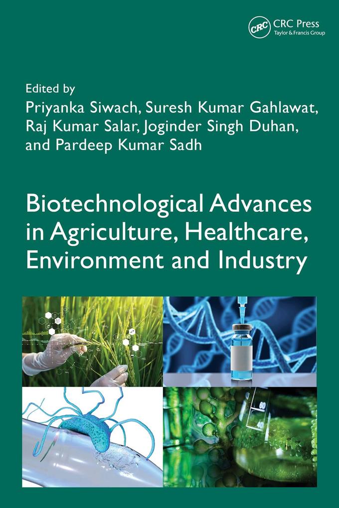 Biotechnological Advances in Agriculture Healthcare Environment and Industry