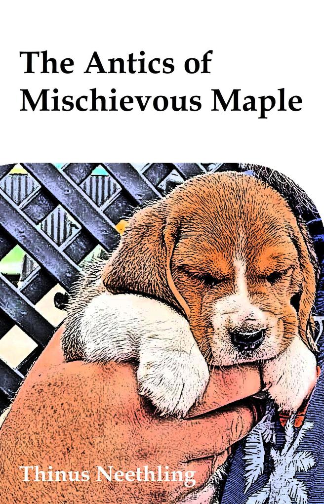 The Antics of Mischievous Maple