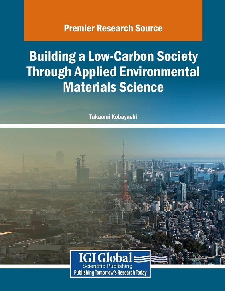 Building a Low-Carbon Society Through Applied Environmental Materials Science