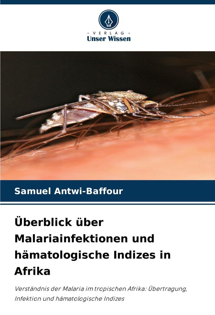 Überblick über Malariainfektionen und hämatologische Indizes in Afrika