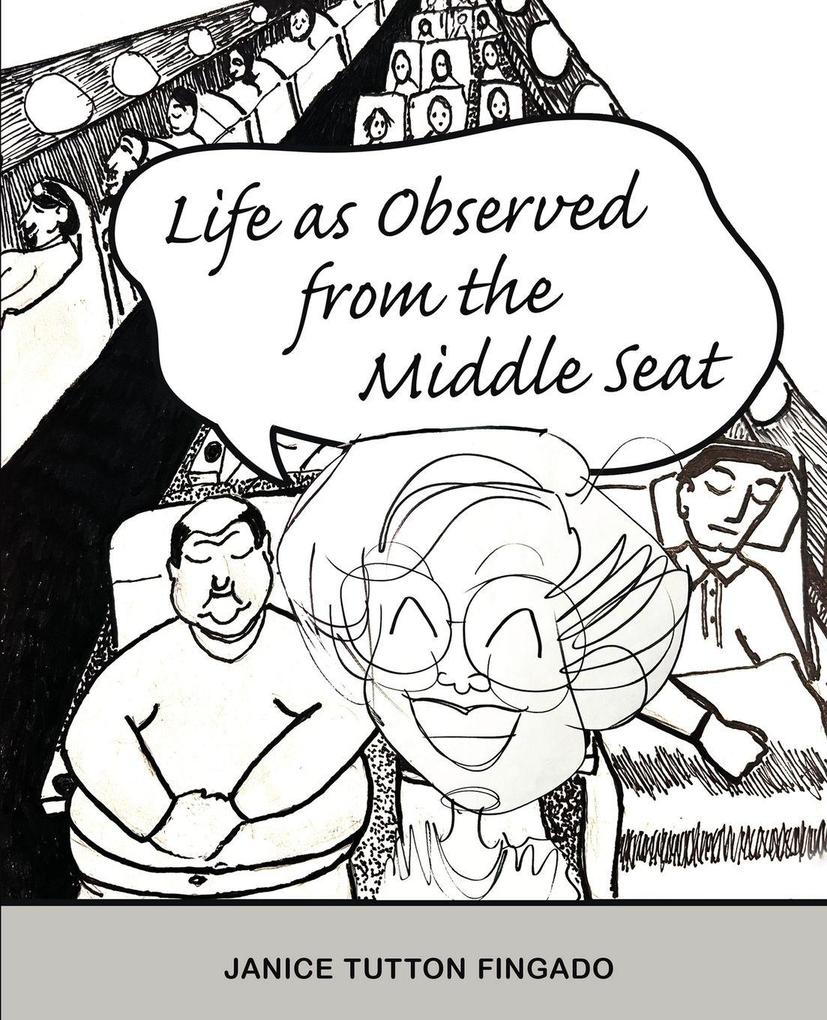 Life as Observed from the Middle Seat