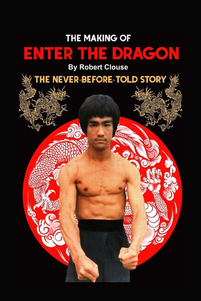 The Making of ENTER THE DRAGON