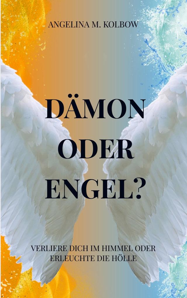 Dämon oder Engel?