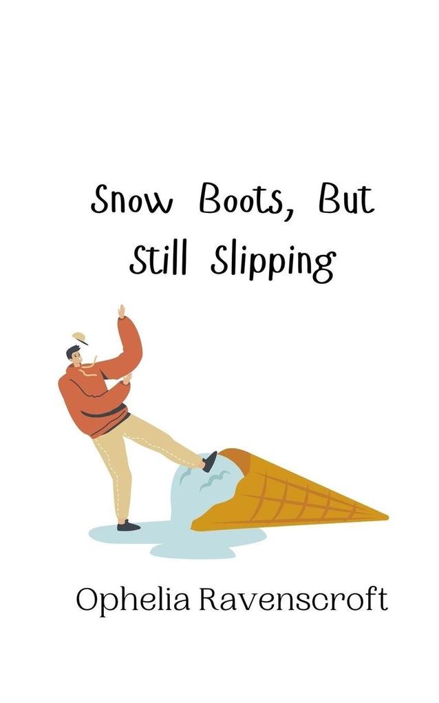 Snow Boots But Still Slipping