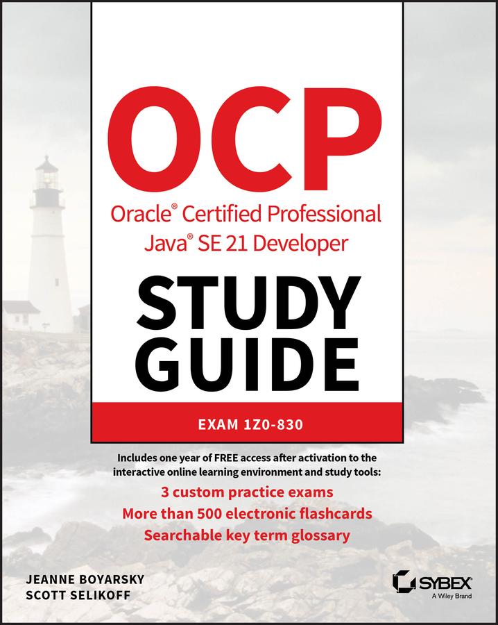 Wiley Ocp Oracle Certified Professional Java Se 21 Developer Study Guide