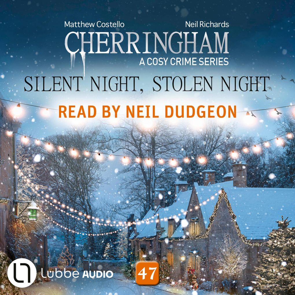 Silent Night Stolen Night - Cherringham - A Cosy Crime Series Episode 47