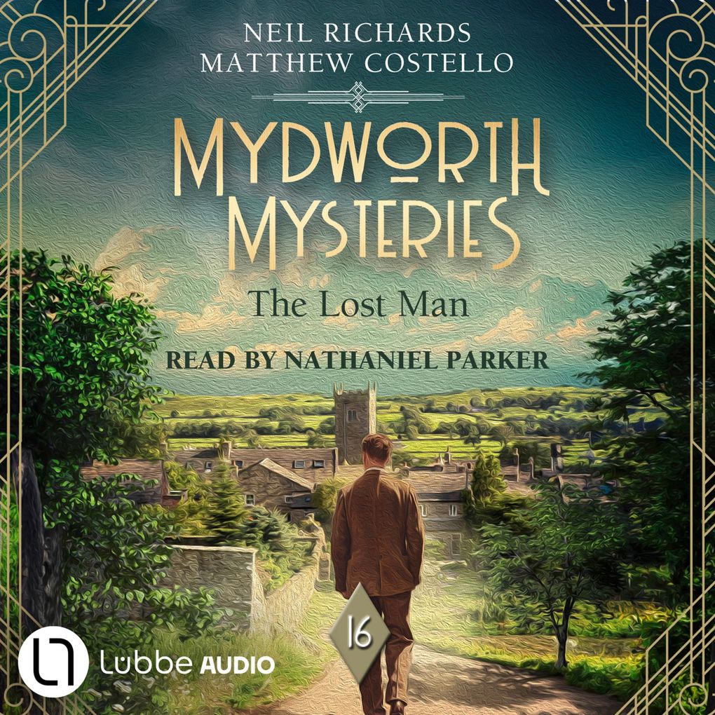 The Lost Man - Mydworth Mysteries - A Cosy Historical Mystery Series Episode 16