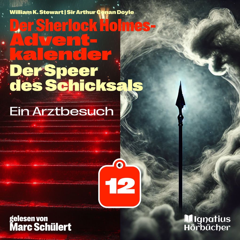 Ein Arztbesuch (Der Sherlock Holmes-Adventkalender: Der Speer des Schicksals Folge 12)