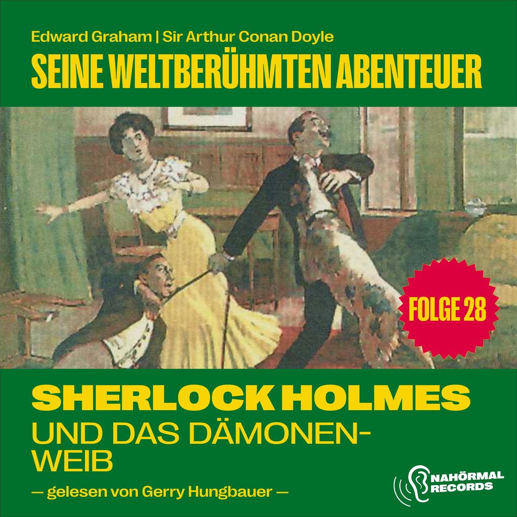 Sherlock Holmes und das Dämonenweib (Seine weltberühmten Abenteuer Folge 28)