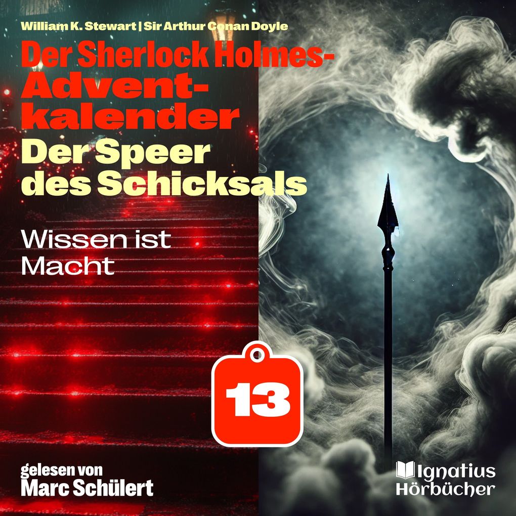 Wissen ist Macht (Der Sherlock Holmes-Adventkalender: Der Speer des Schicksals Folge 13)