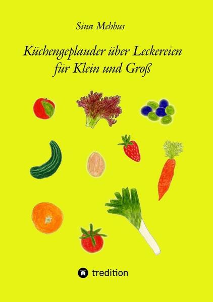 Küchengeplauder über Leckereien für Klein und Groß