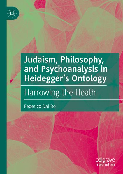 Judaism Philosophy and Psychoanalysis in Heidegger's Ontology