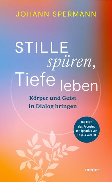 Stille spüren Tiefe leben